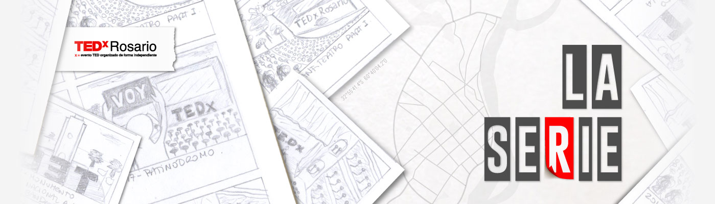 TEDxRosario 2021: La Serie